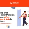 Cashing out pension after leaving job