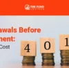 How to withdraw money from 401k before retirement