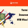 Term Life Insurance for H1B Visa Holders