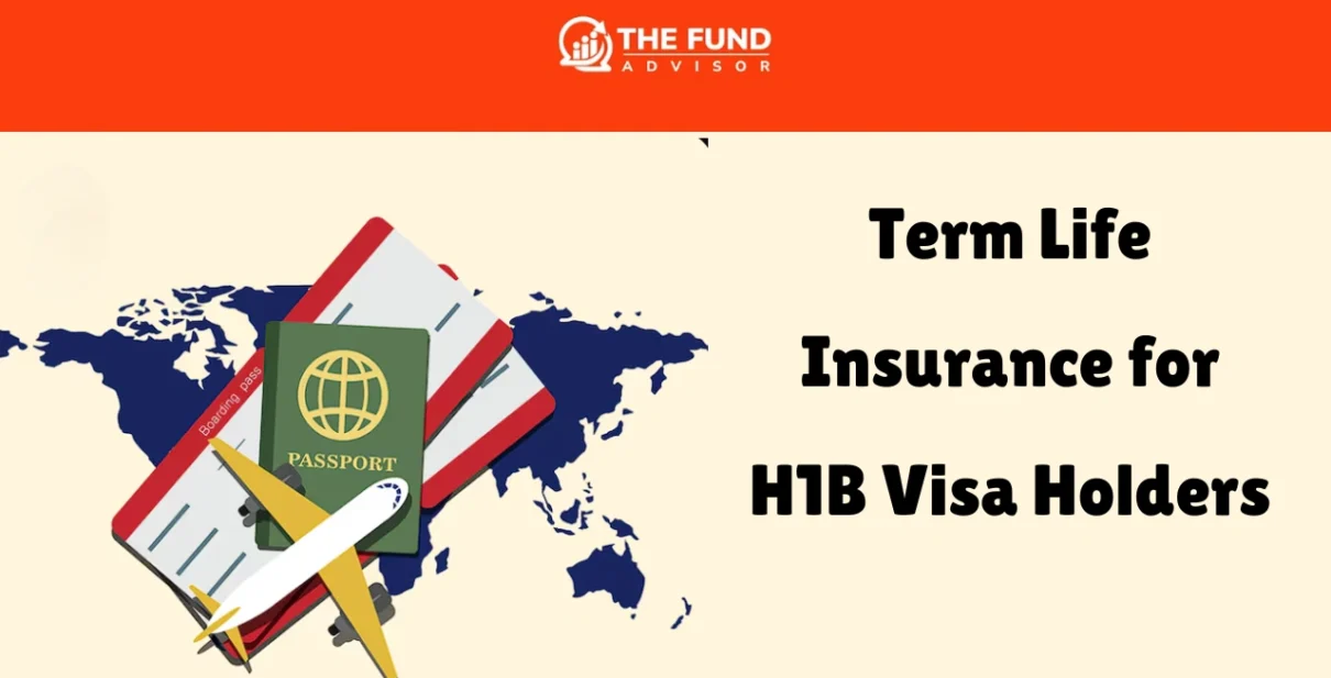 Term Life Insurance for H1B Visa Holders