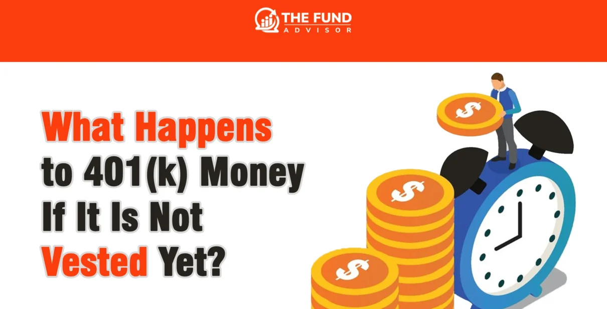What happens to 401k money that is not vested