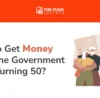 Government money for seniors over 50