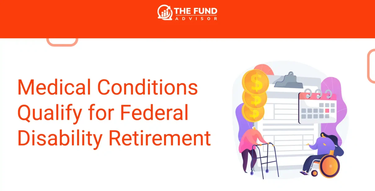 What Conditions Qualify for Federal Disability Retirement?