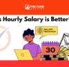 Is Salary Better Than Hourly?
