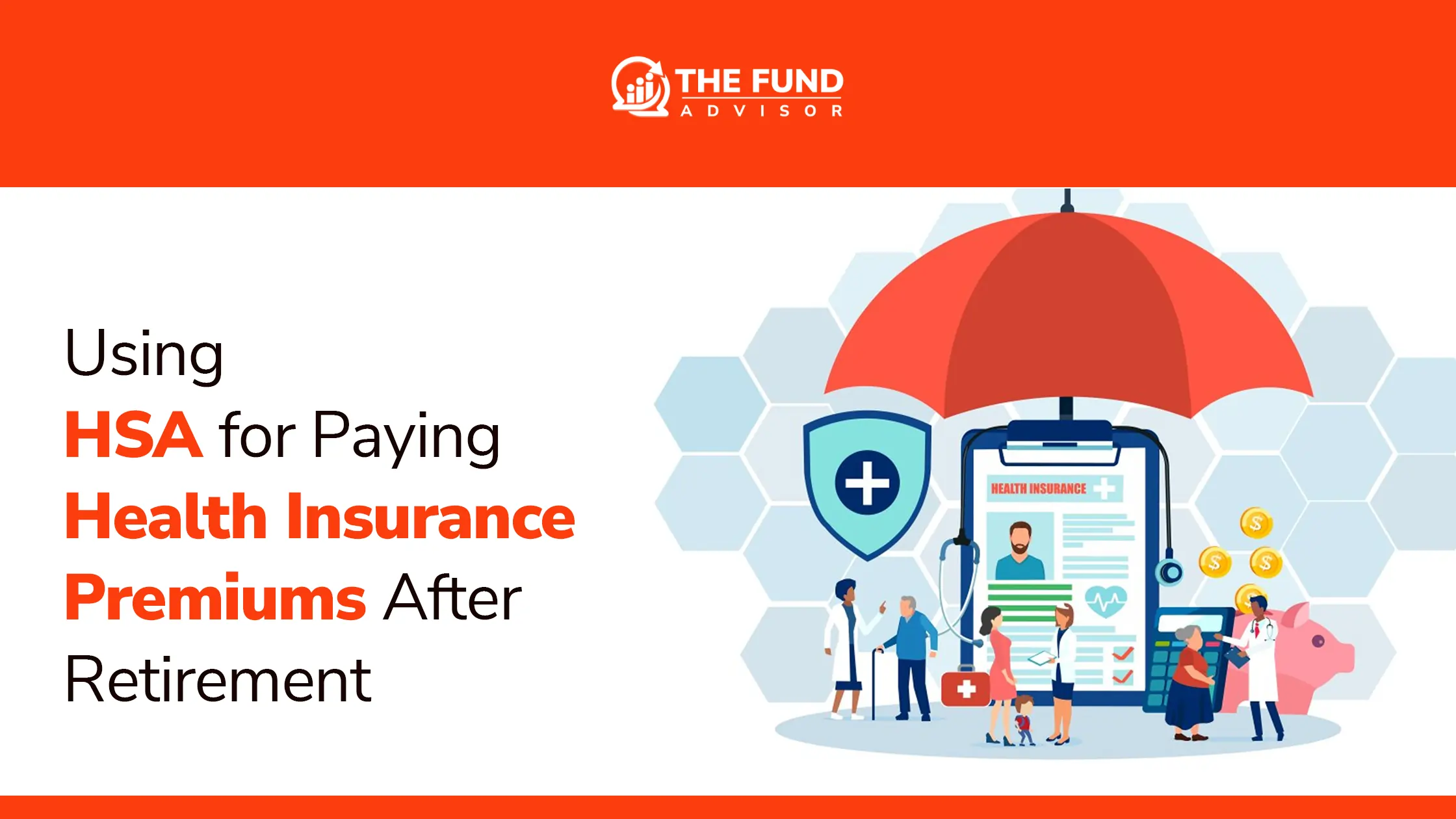 can you use hsa for health insurance premiums after retirement