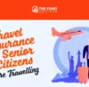 Travel Insurance for Senior Citizens