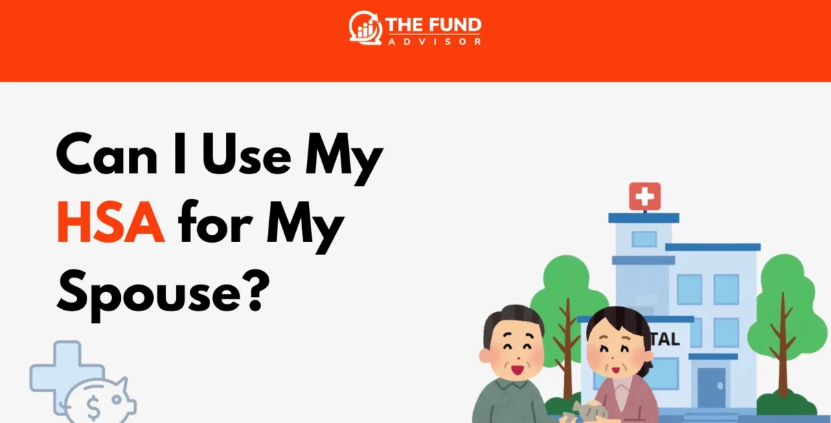 Can I use my HSA for my spouse